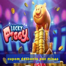 cupom desconto puc minas